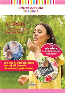 Alergia i nietolerancja pokarmowa. Encyklopedia zdrowia 