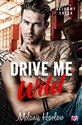 Drive Me Wild Bellamy Creek Tom 1