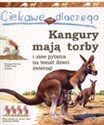 Ciekawe dlaczego kangury mają torby - Jenny Wood