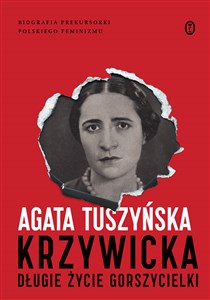 Krzywicka. Długie życie gorszycielki - Księgarnia UK