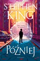 Później (ilustrowane brzegi) - Stephen King