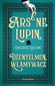 Arsene Lupin. Dżentelmen włamywacz