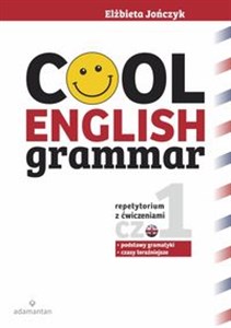 Cool English Grammar Repetytorium z ćwiczeniami Część 1 Podstawy gramatyki, czasy teraźniejsze - Księgarnia UK
