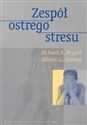 Zespół ostrego stresu - Richard A. Bryant, Allison G. Harvey