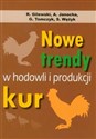 Nowe trendy w hodowli i produkcji kur - Ryszard Gilewski, Alina Janocha, Grzegorz Tomczyk