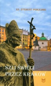 Szli święci przez Kraków - Księgarnia Niemcy (DE)