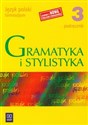 Gramatyka i stylistyka 3 Podręcznik gimnazjum