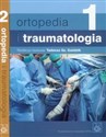 Ortopedia i traumatologia Tom 1-2 Pakiet - 