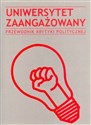 Uniwersytet zaangażowany Przewodnik Krytyki Politycznej