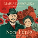 [Audiobook] Noce i dnie Tom I i II - Maria Dąbrowska
