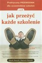 Praktyczny przewodnik dla uczestników szkoleń czyli jak przeżyć każde szkolenie