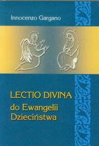 Lectio Divina 23 Do Ewangelii Dzieciństwa - Księgarnia UK