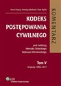 Kodeks postępowania cywilnego Komentarz Tom 5 Artykuły 1096 - 1217 - Anna Hrycaj, Andrzej Jakubecki, Piotr Rylski