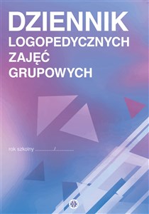 Dziennik logopedycznych zajęć grupowych - Księgarnia UK