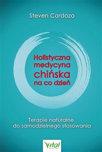 Holistyczna medycyna chińska na co dzień  - Księgarnia UK
