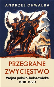 Przegrane zwycięstwo Wojna polsko-bolszewicka 1918–1920 - Księgarnia Niemcy (DE)