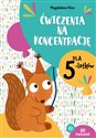 Ćwiczenia na koncentrację dla 5-latków  - Magdalena Hinz