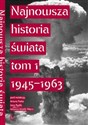 Najnowsza historia świata Tom 1 1945 - 1963 - Artur Patek, Jan Rydel, Józef Janusz Węc