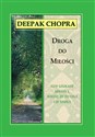 Droga do miłości - Deepak Chopra