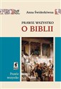 Prawie wszystko o Biblii - Anna Świderkówna