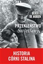 Przekleństwo Swietłany Historia córki Stalina - Robien Beata De