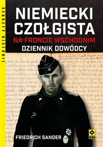 Niemiecki czołgista na froncie wschodnim Dziennik dowódcy 