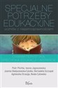 Specjalne potrzeby edukacyjne uczniów z niepełnosprawnościami Charakterystyka, specyfika edukacji i wsparcie - Beata Cytowska