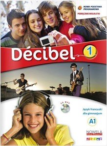 Decibel 1 podręcznik + CD wieloletni DIDIER - Księgarnia UK