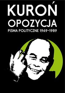 Opozycja Pisma polityczne 1969-1989 - Księgarnia UK