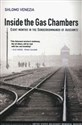 Inside the Gas Chambers Eight Months in the Sonderkommando of Auschwitz - Shlomo Venezia