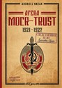 Afera Mocr - Trust 1921-1927 - Andrzej Krzak