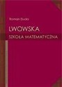 Lwowska szkoła matematyczna - Roman Duda