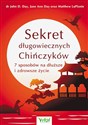 Sekret długowiecznych Chińczyków 7 sposobów na dłuższe i zdrowsze życie