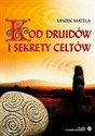 Kod Druidów i sekrety Celtów