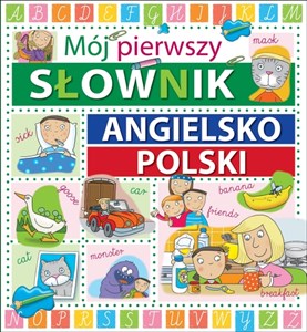 Mój pierwszy słownik angielsko-polski