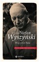 Bł. Kardynał Wyszyński. Więzień w Panu