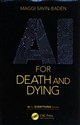 AI for Death and Dying  - Maggi Savin-Baden