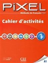 Pixel 1 A1 Ćwiczenia - Catherine Favret, Sylvie Schmitt