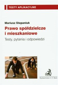 Prawo spółdzielcze i mieszkaniowe Testy, pytania i odpowiedzi