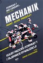 Mechanik Kulisy padoku Formuły 1 i tajemnice rywalizacji - Marc Priestley
