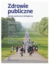 Zdrowie publiczne Wymiar społeczny i ekologiczny