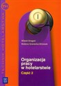 Organizacja pracy w hotelarstwie część 2 Technik hotelarstwa