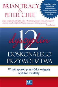 12 dyscyplin doskonałego przywództwa W jaki sposób przywódcy osiągają wybitne rezultaty