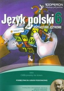 Odkrywamy na nowo Język polski 6 Podręcznik Kształcenie językowe Szkoła podstawowa