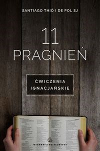 11 pragnień Ćwiczenia ignacjańskie