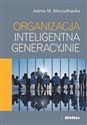 Organizacja inteligentna generacyjnie - Joanna M. Moczydłowska