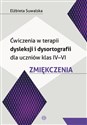 Ćwiczenia w terapii dysleksji i dysortografii dla uczniów klas IV-VI Zmiękczenia - Elżbieta Suwalska