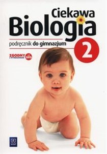 Ciekawa biologia 2 Podręcznik Gimnazjum