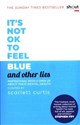It's Not OK to Feel Blue (and other lies) Inspirational people open up about their mental health.