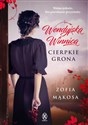 Wendyjska Winnica. Cierpkie grona - Zofia Mąkosa